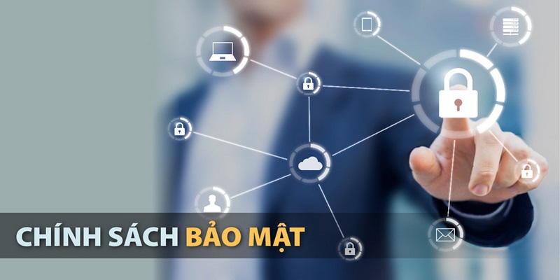 Bạn cần nắm rõ chính sách bảo mật tài khoản