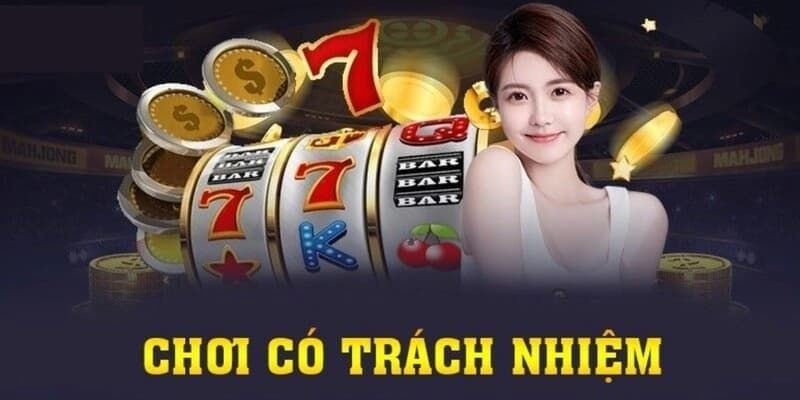 Cá cược có trách nhiệm giúp bảo vệ quyền lợi của hội viên 